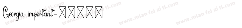 Georgia important字体转换